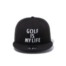 【ゴルフ】 9FIFTY Golf is My Life ブラック - 13517913-OSFM | NEW ERA ニューエラ公式オンラインストア